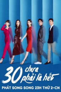 30 Chưa Phải Là Hết | Nothing But Thirty (2020) 30 Chưa Phải Là Hết | Nothing But Thirty (2020)