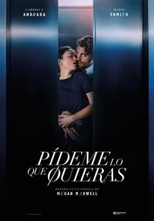 Ask Me What You Want | deme lo que quieras (2024) Ask Me What You Want | deme lo que quieras (2024)