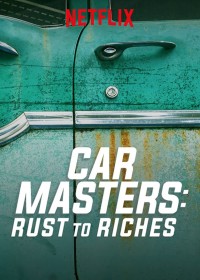 Bậc thầy xe hơi: Từ đồng nát đến giàu sang (Phần 1) | Car Masters: Rust to Riches (Season 1) (2018) Bậc thầy xe hơi: Từ đồng nát đến giàu sang (Phần 1) | Car Masters: Rust to Riches (Season 1) (2018)