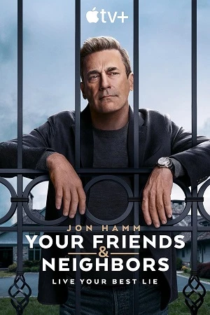Bạn Bè & Hàng Xóm | Your Friends & Neighbors (2025)