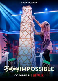 Bánh nướng không tưởng | Baking Impossible (2021) Bánh nướng không tưởng | Baking Impossible (2021)
