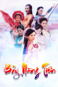 Bảy Nàng Tiên | Bảy Nàng Tiên (2006) Bảy Nàng Tiên | Bảy Nàng Tiên (2006)