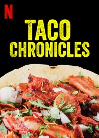 Biên niên sử Taco (Quyển 1) | Taco Chronicles (Volume 1) (2019) Biên niên sử Taco (Quyển 1) | Taco Chronicles (Volume 1) (2019)