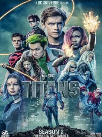 Biệt Đội Titans (Phần 2) | Titans (Season 2) (2018) Biệt Đội Titans (Phần 2) | Titans (Season 2) (2018)
