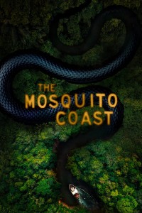 Bờ Biển Mosquito (Phần 1) | The Mosquito Coast (Season 1) (2021) Bờ Biển Mosquito (Phần 1) | The Mosquito Coast (Season 1) (2021)