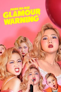 Cảnh Báo Chuyện Tế Nhị | Park Na-rae: Glamour Warning (2019) Cảnh Báo Chuyện Tế Nhị | Park Na-rae: Glamour Warning (2019)