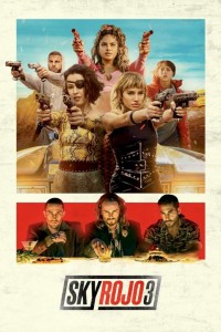 Chân trời đỏ (Phần 3) | Sky Rojo (Season 3) (2023) Chân trời đỏ (Phần 3) | Sky Rojo (Season 3) (2023)