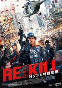 Chiến Trận Chống Zombie | Re-Kill (2015) Chiến Trận Chống Zombie | Re-Kill (2015)