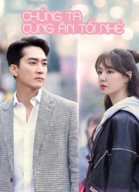 Chúng Ta Cùng Ăn Tối Nhé? | Dinner Mate (2020) Chúng Ta Cùng Ăn Tối Nhé? | Dinner Mate (2020)