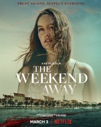Chuyến đi xa cuối tuần | The Weekend Away (2021) Chuyến đi xa cuối tuần | The Weekend Away (2021)