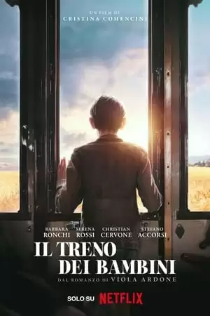 Chuyến Tàu Của Những Đứa Trẻ | Il treno dei bambini/The Children's Train (2024)