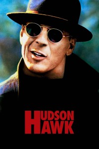 Đạo Chích Hudson Hawk | Hudson Hawk (1991) Đạo Chích Hudson Hawk | Hudson Hawk (1991)