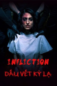 Dấu Vết Kỳ Lạ | Infliction (2015) Dấu Vết Kỳ Lạ | Infliction (2015)