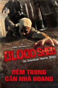Đêm Trong Căn Nhà Hoang | American Bloodshed (2017) Đêm Trong Căn Nhà Hoang | American Bloodshed (2017)