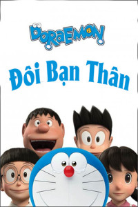 Đô Rê Mon: Đôi Bạn Thân | Stand by Me Doraemon (2014) Đô Rê Mon: Đôi Bạn Thân | Stand by Me Doraemon (2014)