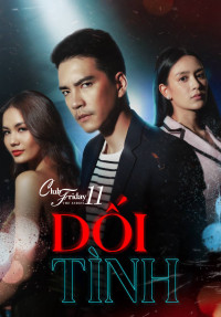 Dối Tình | Club Friday The Series 11: Ruk Kohok (2019) Dối Tình | Club Friday The Series 11: Ruk Kohok (2019)