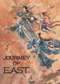 Đông Du Truyện | JOURNEY OF EAST (2022) Đông Du Truyện | JOURNEY OF EAST (2022)