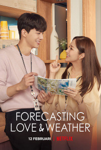 Dự Báo Tình Yêu Và Thời Tiết | Forecasting Love and Weather (2022) Dự Báo Tình Yêu Và Thời Tiết | Forecasting Love and Weather (2022)