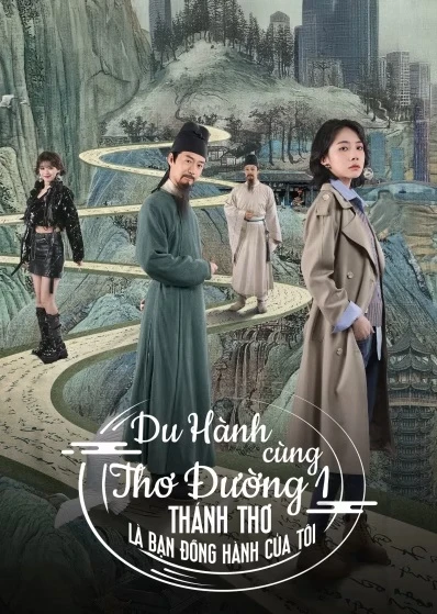 Du Hành Cùng Thơ Đường 1: Thánh Thơ Là Bạn Đồng Hành Của Tôi | Roaming China with Tang Poetry (2025)