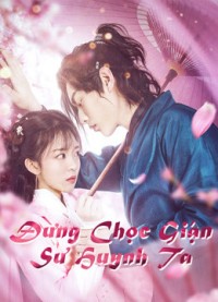Đừng Chọc Giận Sư Huynh Ta | Fall in Love with My Badboy (2020) Đừng Chọc Giận Sư Huynh Ta | Fall in Love with My Badboy (2020)