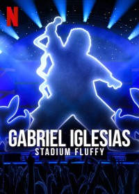 Gabriel Iglesias: Fluffy ở sân vận động | Gabriel Iglesias: Stadium Fluffy (2022) Gabriel Iglesias: Fluffy ở sân vận động | Gabriel Iglesias: Stadium Fluffy (2022)