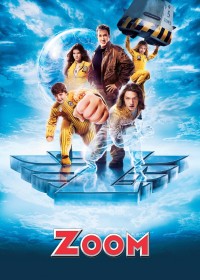 Học Viện Siêu Nhân | Zoom (2006) Học Viện Siêu Nhân | Zoom (2006)