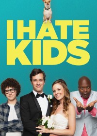 I Hate Kids | I Hate Kids (2019) I Hate Kids | I Hate Kids (2019)