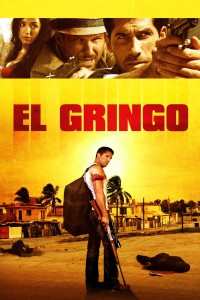 Kẻ Ngoại Lai | El Gringo (2012) Kẻ Ngoại Lai | El Gringo (2012)