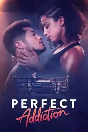 Khao Khát Hoàn Hảo | Perfect Addiction (2023)