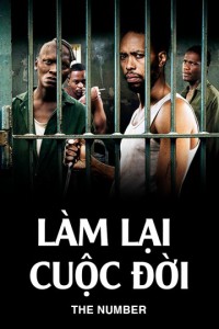 Làm Lại Cuộc Đời | The Number (2019) Làm Lại Cuộc Đời | The Number (2019)