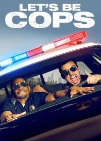 Let's Be Cops | Let's Be Cops (2014) Let's Be Cops | Let's Be Cops (2014)