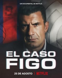Luís Figo: Vụ chuyển nhượng thay đổi giới bóng đá | The Figo Affair: The Transfer that Changed Football (2022) Luís Figo: Vụ chuyển nhượng thay đổi giới bóng đá | The Figo Affair: The Transfer that Changed Football (2022)