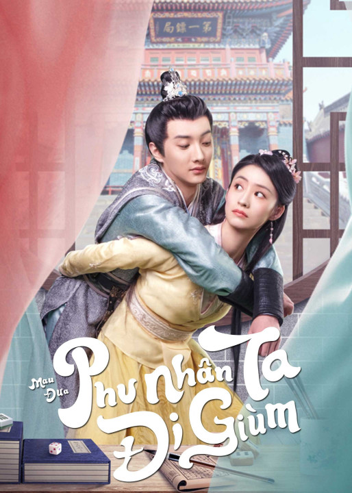 Mau Đưa Phu Nhân Ta Đi Giùm | Take My Wife Away (2023) Mau Đưa Phu Nhân Ta Đi Giùm | Take My Wife Away (2023)