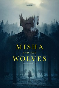 Misha và bầy sói | Misha and the Wolves (2021) Misha và bầy sói | Misha and the Wolves (2021)