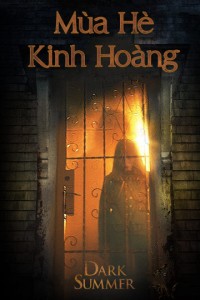Mùa Hè Kinh Hoàng | Dark Summer (2015) Mùa Hè Kinh Hoàng | Dark Summer (2015)