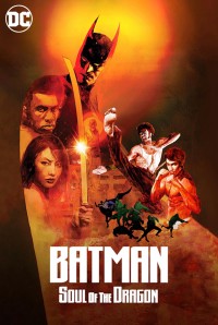 Người Dơi: Linh Hồn Của Rồng | Batman: Soul Of The Dragon (2021) Người Dơi: Linh Hồn Của Rồng | Batman: Soul Of The Dragon (2021)