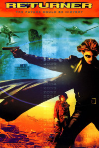 Người Hùng Trở Về | Returner (2002) Người Hùng Trở Về | Returner (2002)