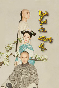 Người Tình Của Khang Hi | Chronicle Love (2016) Người Tình Của Khang Hi | Chronicle Love (2016)