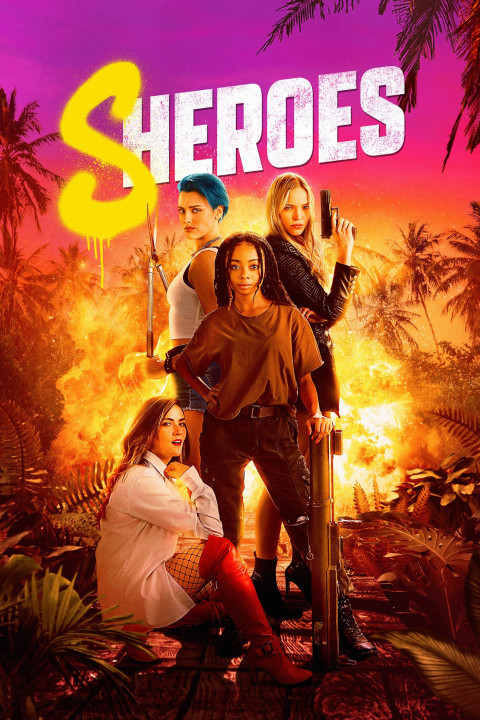 Những Cô Nàng Hành Động | Sheroes (2023) Những Cô Nàng Hành Động | Sheroes (2023)
