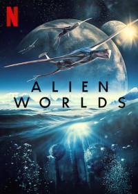 Những hành tinh khác | Alien Worlds (2020) Những hành tinh khác | Alien Worlds (2020)