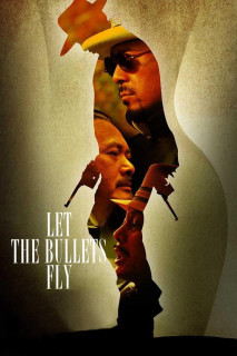 Nhượng Tử Đạn Phi | Let the Bullets Fly (2010) Nhượng Tử Đạn Phi | Let the Bullets Fly (2010)