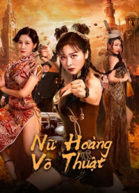 Nữ Hoàng Võ Thuật | The Queen of KungFu (2020) Nữ Hoàng Võ Thuật | The Queen of KungFu (2020)