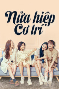 Nửa Hiệp Cơ Trí | Be Yourself (2021) Nửa Hiệp Cơ Trí | Be Yourself (2021)