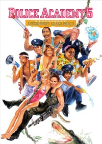 Police Academy 5: Assignment: Miami Beach | Police Academy 5: Assignment: Miami Beach (1988) Police Academy 5: Assignment: Miami Beach | Police Academy 5: Assignment: Miami Beach (1988)