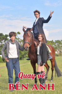 Quay Về Bên Anh | Bromance (2015) Quay Về Bên Anh | Bromance (2015)