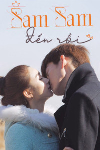 Sam Sam Đến Rồi | Boss & Me (2015) Sam Sam Đến Rồi | Boss & Me (2015)