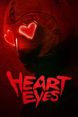 Sát Thủ Mắt Trái Tim | Heart Eyes (2025)