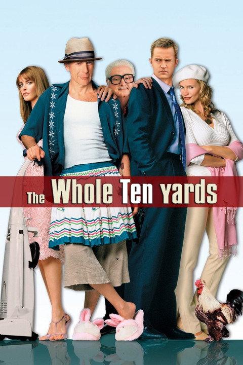 Sát Thủ Nhà Bên 2 | The Whole Ten Yards (2004) Sát Thủ Nhà Bên 2 | The Whole Ten Yards (2004)