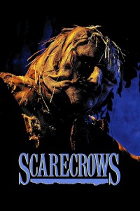 Scarecrows | Scarecrows (1988) Scarecrows | Scarecrows (1988)