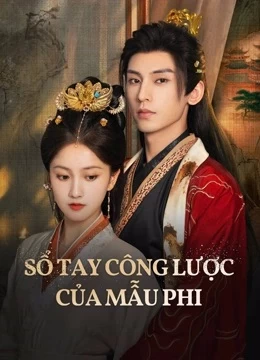 Sổ Tay Công Lược Của Mẫu Phi | Consort Strategy Manual (2025)